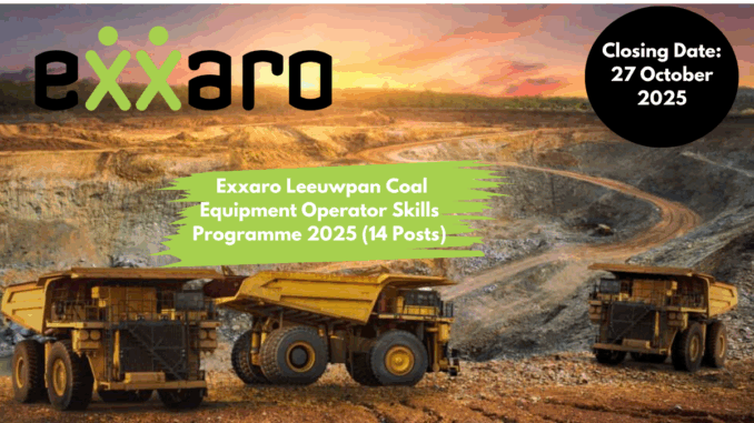 Exxaro Leeuwpan Coal Equipment Operator Skills Programme 2025 (14 Posts)